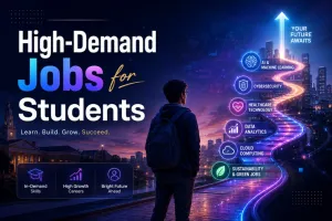 Top high-demand jobs for students in 2026 and future-proof careers in the AI economy