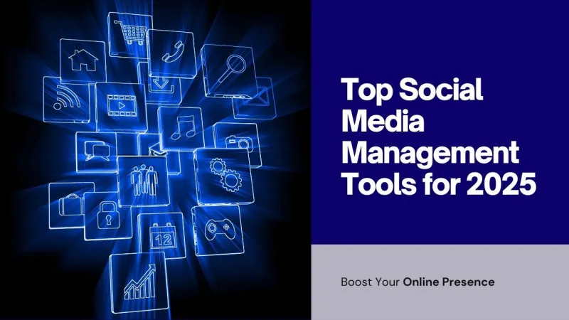 Top 5 Social Media Management Tools for 2025